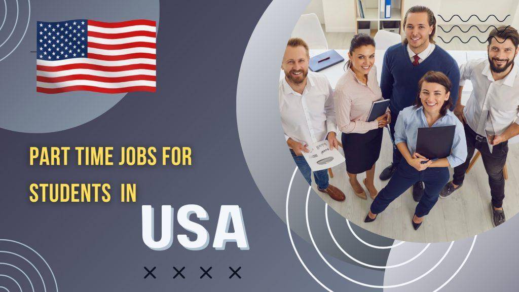 Part Time Jobs For Students in USA