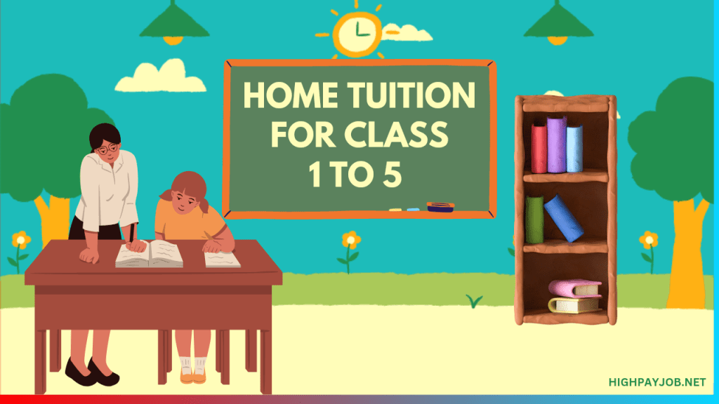 Home tuition For Class 1 to 5 