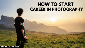 How to Start a Career in Photography